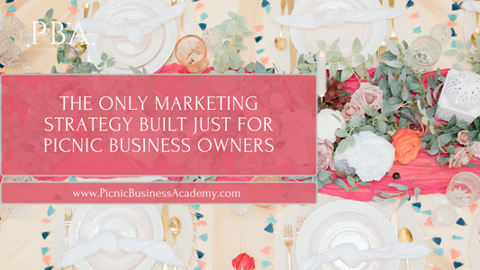 The Only Marketing Strategy Built Just for Picnic Business Owners