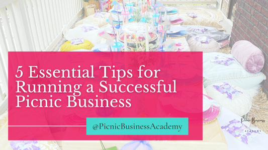 5 Essential Tips for Running a Successful Picnic Business