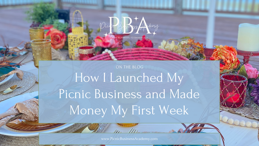 How I Launched My Picnic Business and Made Money My First Week